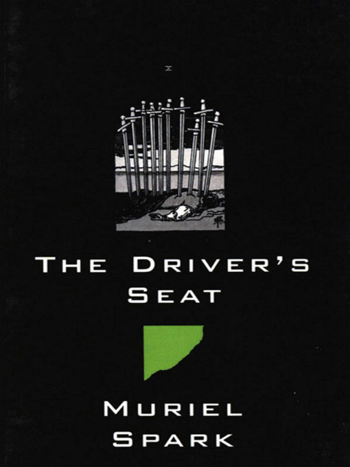 Title details for The Driver's Seat by Muriel Spark - Available